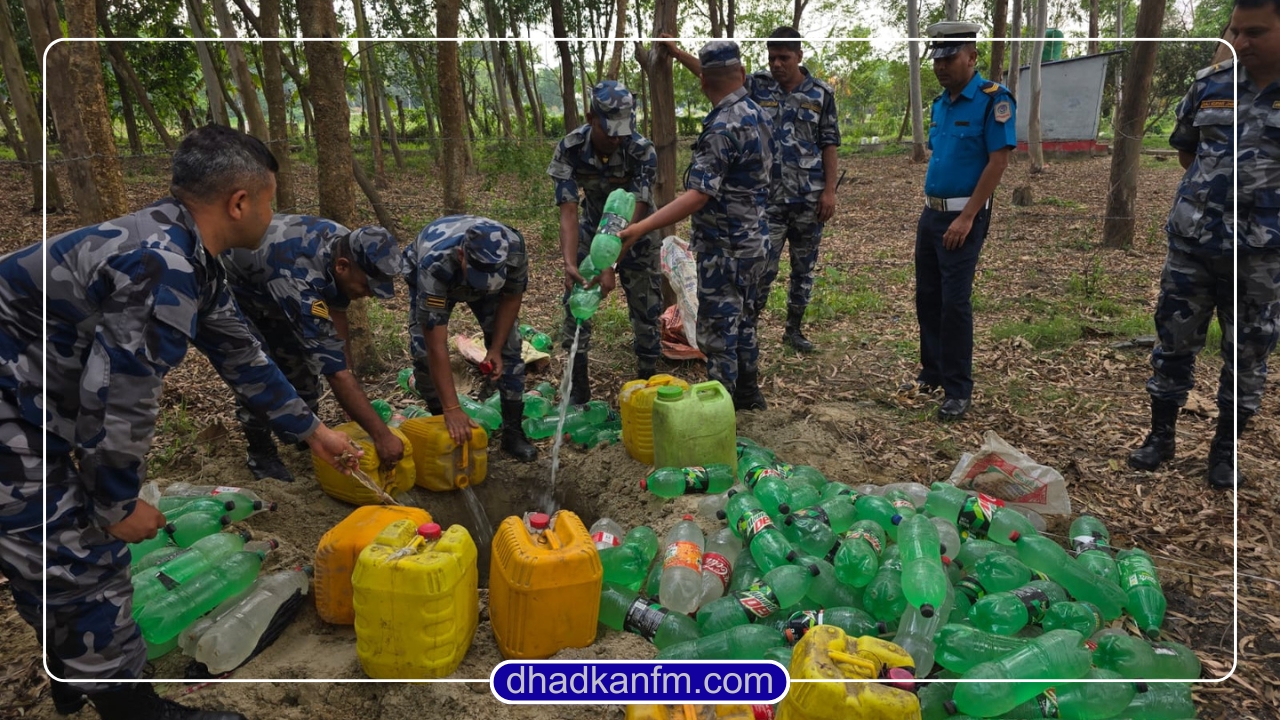 सर्लाहीमा सशस्त्र प्रहरीद्वारा ६०० लिटर अबैध मदिरा नष्ट